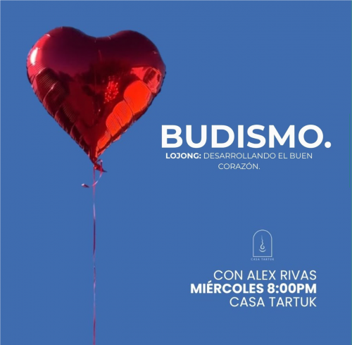 Curso ACI 14 - Lojong, desarrollando un buen corazón  con Alex Rivas