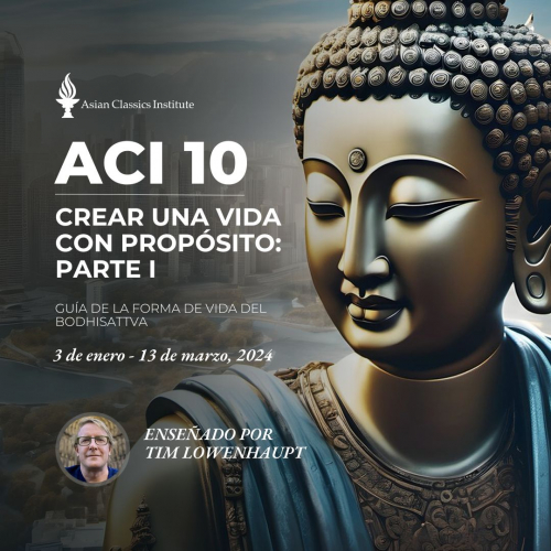 ACI 10: Una guía para el modo de vida del Bodhisattva, Parte I	