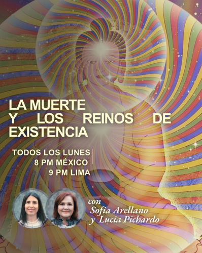 ACI 8: La muerte y los reinos de la existencia (Imparte Lucía Pichardo y Sofía Arellano)