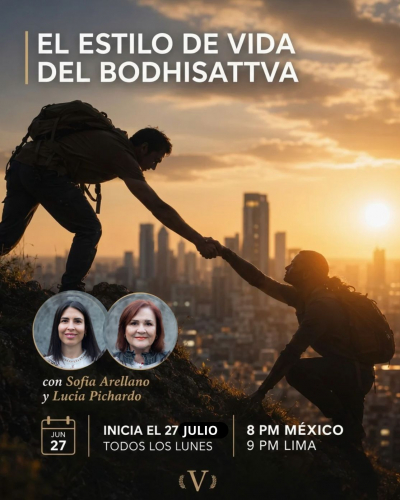 ACI 10: Una guía para el modo de vida del Bodhisattva, Parte I	 (impartido por Lucía Pichardo y Sofía Arellano)